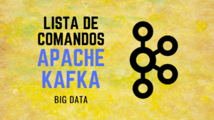 Lee más sobre el artículo Apache Kafka: Guía de Comandos Básicos