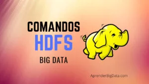 Lee más sobre el artículo HDFS: Guía de Comandos Básicos