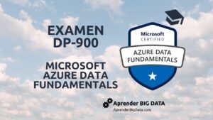 Lee más sobre el artículo DP-900 Certificación Microsoft Azure Data Fundamentals