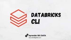 Lee más sobre el artículo Databricks CLI: Esenciales para Ingenieros de Datos