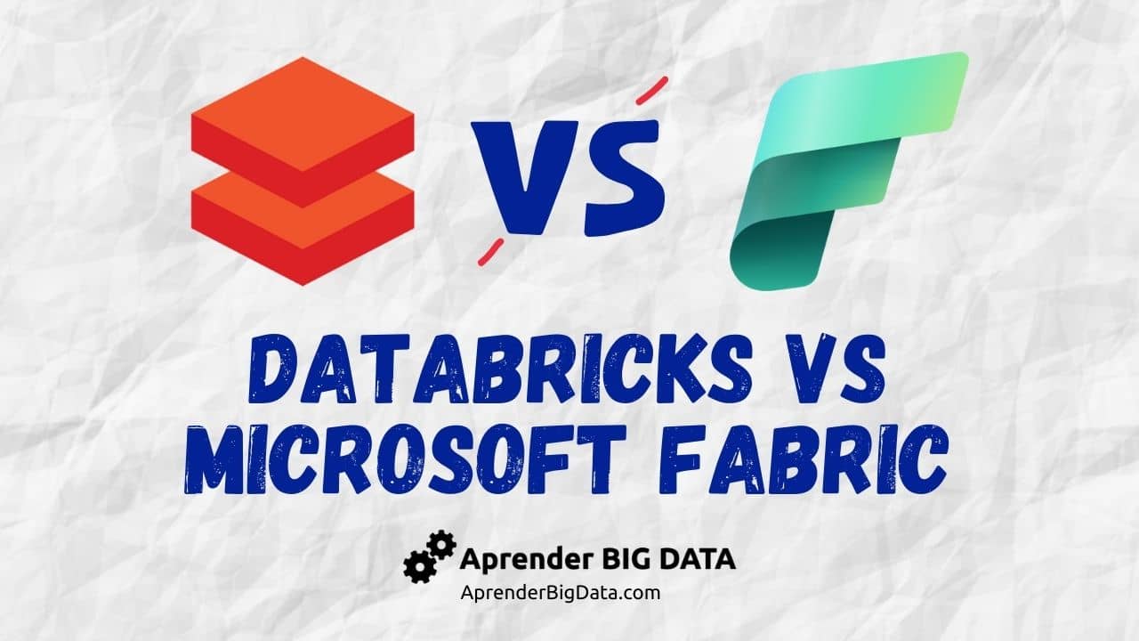 Lee más sobre el artículo Databricks vs Microsoft Fabric: ¿Cuál elegir y por qué?