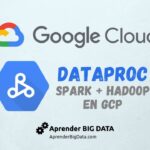 Dataproc: Spark y Hadoop en Google Cloud