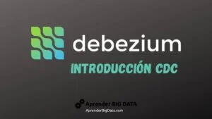 Lee más sobre el artículo Debezium: Introducción a Change Data Capture con Kafka
