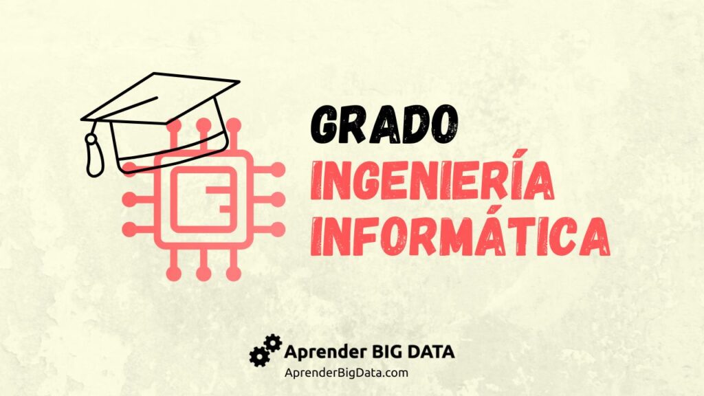 Grado ingenieria informatica