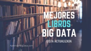 Lee más sobre el artículo Mejores Libros de Big Data [Actualizado]