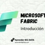 Descubre qué es Microsoft Fabric