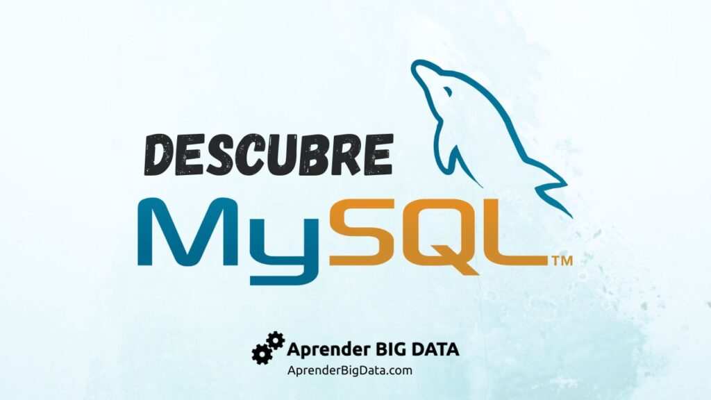 Descubre MySQL