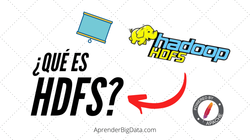 Qué es HDFS Apache Hadoop