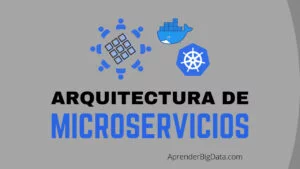 Lee más sobre el artículo Arquitectura de Microservicios: Introducción