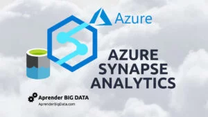 Lee más sobre el artículo Conoce Azure Synapse Analytics