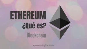 Qué es Ethereum - Introducción