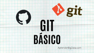 Lee más sobre el artículo Git Básico: Control de versiones