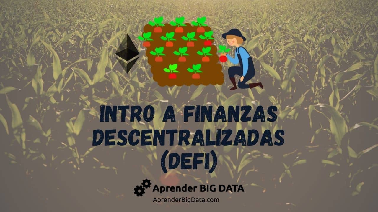 Lee más sobre el artículo Introducción a DeFi: Finanzas Descentralizadas