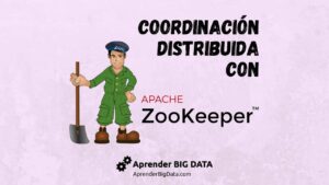 Lee más sobre el artículo Coordinación Distribuida con Apache Zookeeper